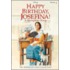Happy Birthday, Josefina!: A Springtime Story