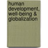 Human Development, Well-Being & Globalization by Prahlad Singh Shekhawat
