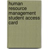 Human Resource Management Student Access Card door Gary Dessler