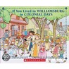 If You Lived in Williamsburg in Colonial Days door Barbara Brenner