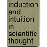 Induction And Intuition In Scientific Thought door P.B. Medawar