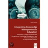 Integrating Knowledge Management In Education by Nancy Hartman