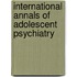International Annals Of Adolescent Psychiatry
