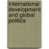 International Development And Global Politics