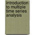Introduction to Multiple Time Series Analysis
