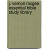 J. Vernon Mcgee Essential Bible Study Library door J. Vernon McGee