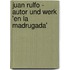 Juan Rulfo - Autor Und Werk 'En La Madrugada'