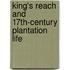 King's Reach and 17th-Century Plantation Life