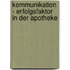 Kommunikation - Erfolgsfaktor in der Apotheke