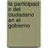 La Participaci N Del Ciudadano En El Gobierno
