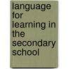 Language For Learning In The Secondary School door Sue Hayden