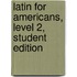 Latin for Americans, Level 2, Student Edition