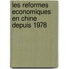 Les Reformes Economiques En Chine Depuis 1978 by Ilyess El Karouni