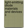 Light-Emitting Diode Materials And Devices Ii door Jian Wang