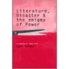 Literature, Disaster, and the Enigma of Power door Eyal Peretz
