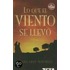 Lo que el viento se llevo/ Gone With The Wind