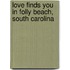 Love Finds You in Folly Beach, South Carolina