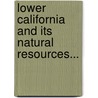 Lower California And Its Natural Resources... door Edward William Nelson
