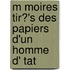 M Moires Tir?'s Des Papiers D'Un Homme D' Tat