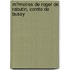 M?Moires De Roger De Rabutin, Comte De Bussy