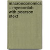 Macroeconomics + Myeconlab With Pearson Etext door R. Glenn Hubbard