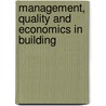 Management, Quality And Economics In Building door Peter Brandon