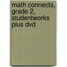 Math Connects, Grade 2, Studentworks Plus Dvd door MacMillan/McGraw-Hill