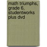 Math Triumphs, Grade 6, Studentworks Plus Dvd by McGraw-Hill