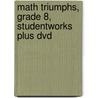 Math Triumphs, Grade 8, Studentworks Plus Dvd door McGraw-Hill