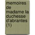 Memoires De Madame La Duchesse D'Abrantes (1)