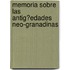 Memoria Sobre Las Antig?Edades Neo-Granadinas