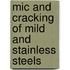 Mic And Cracking Of Mild And Stainless Steels