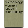 Microbiology + Current Issues in Microbiology by Gerard J. Tortora