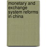 Monetary And Exchange System Reforms In China door Hassanali Mehran