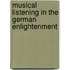 Musical Listening In The German Enlightenment