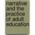 Narrative And The Practice Of Adult Education