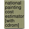 National Painting Cost Estimator [With Cdrom] door Dennis D. Gleason