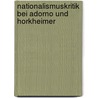 Nationalismuskritik Bei Adorno Und Horkheimer by Markus Andreas Mayer