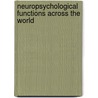 Neuropsychological Functions Across The World door Ostrosky/Oberg