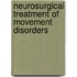 Neurosurgical Treatment of Movement Disorders