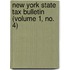 New York State Tax Bulletin (Volume 1, No. 4)