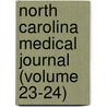 North Carolina Medical Journal (Volume 23-24) door Unknown Author