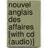 Nouvel Anglais Des Affaires [with Cd (audio)]