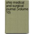 Ohio Medical And Surgical Journal (Volume 10)