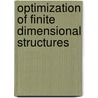 Optimization Of Finite Dimensional Structures door Makoto Ohsaki