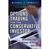 Options Trading for the Conservative Investor