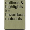 Outlines & Highlights For Hazardous Materials door Paul Gantt