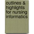 Outlines & Highlights For Nursing Informatics