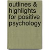Outlines & Highlights For Positive Psychology by Snyder Snyder