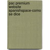 Pac Premium Website Spanishspace-Como Se Dice by Jarvis